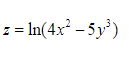 z = In(4x² - 5y)
