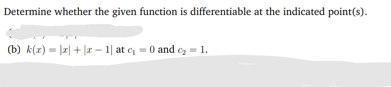 (b) k(x) = |æ| + |x – 1| at c1 = 0 and c2 = 1.
