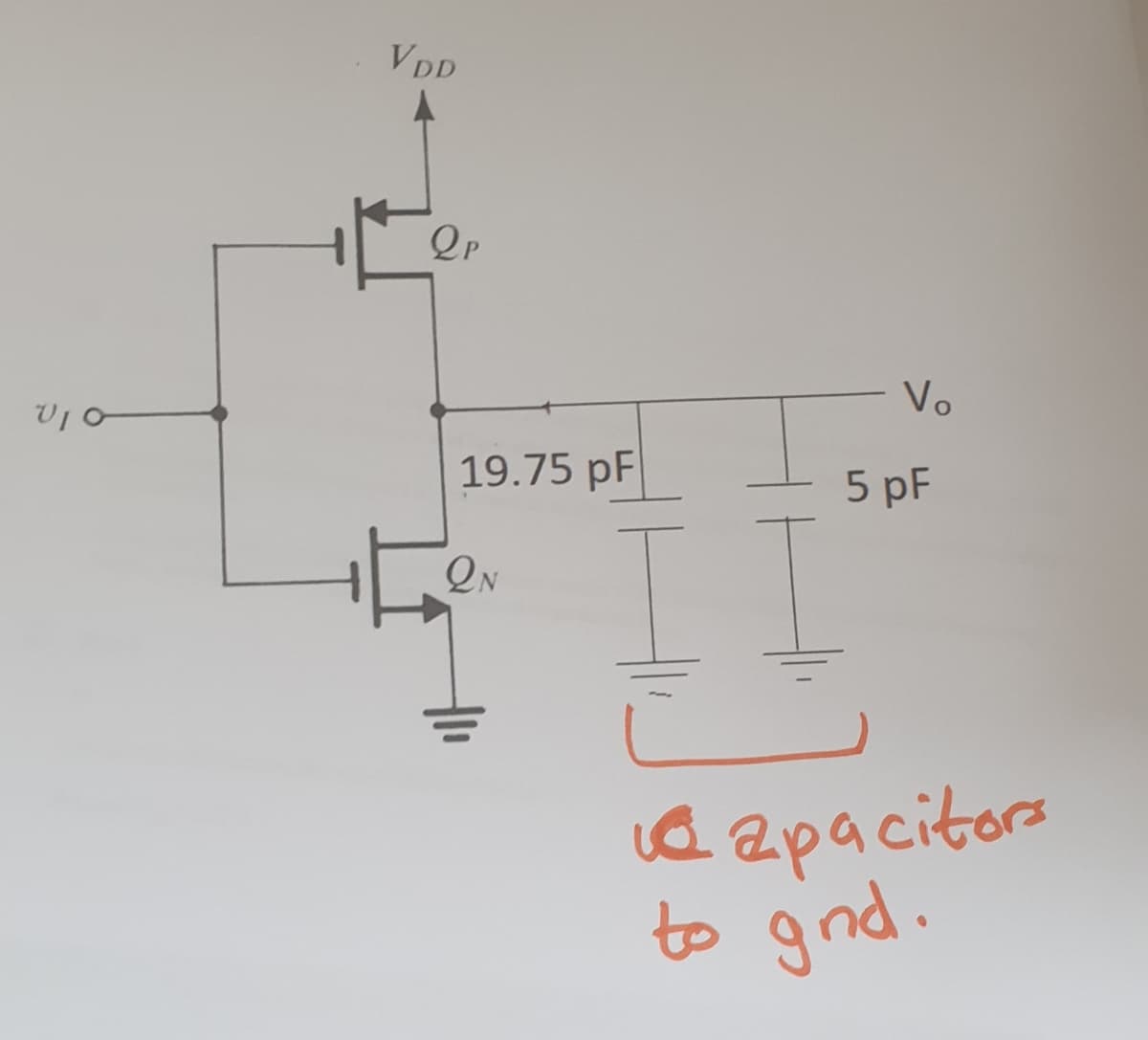 VIO
VDD
QP
19.75 pF
2N
Vo
5 pF
capacitors
to gind.