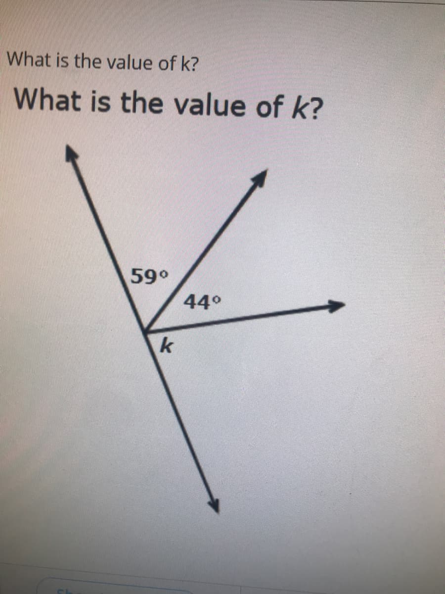 What is the value of k?
What is the value of k?
59°
44°
