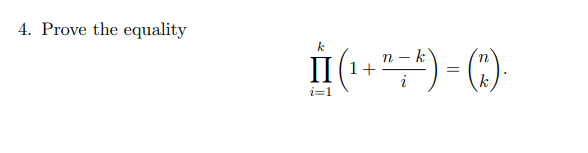 4. Prove the equality
k
k
II
1+
i=1
