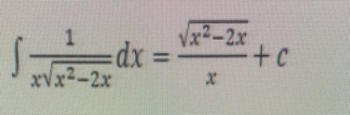 1
xvx²-2x
dx =
√²-2x
I
+C