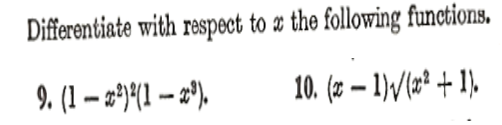 Differentiate with respect to # the following functions.
10. (2 – 1)/(2² + 1\.
9. (1 – z*941 – 2°),
