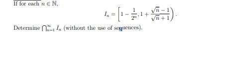 If for each n €N,
- [1-+)
Determine I, (without the use of sequences).
