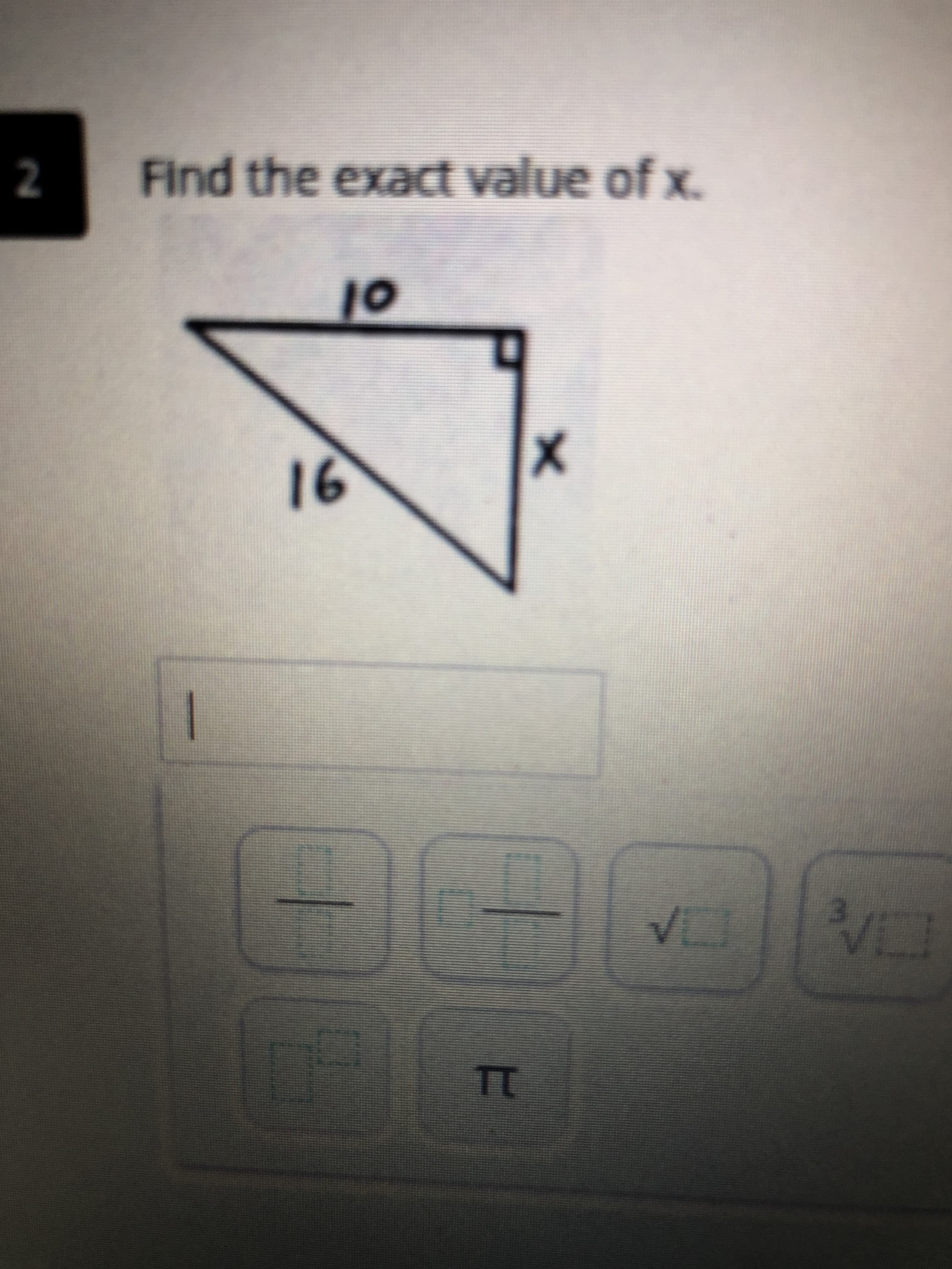 Find the exact value of x.
10
16
