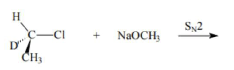 H
D""
C-Cl
CH3
+
NaOCH3
SN2