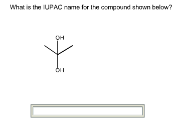 What is the IUPAC name for the compound shown below?
он
Он
