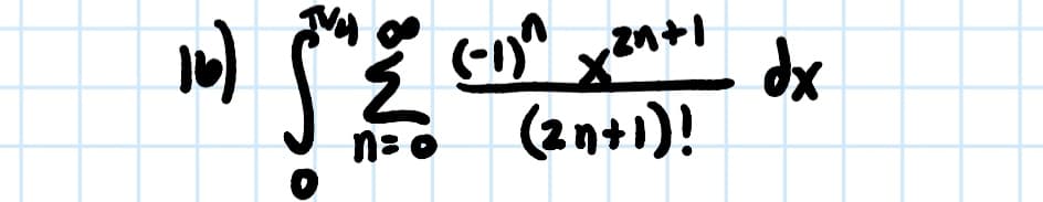 (-1)^
dx
n=
(2n+1)!
