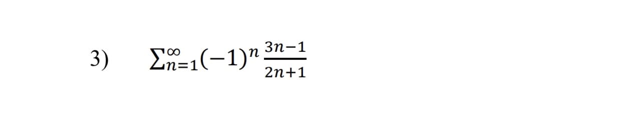 Зп-1
3)
En=1(-1)"
2n+1
