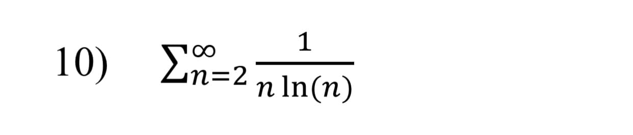 10)
ΣΡ-2
n=2
n In(n)
