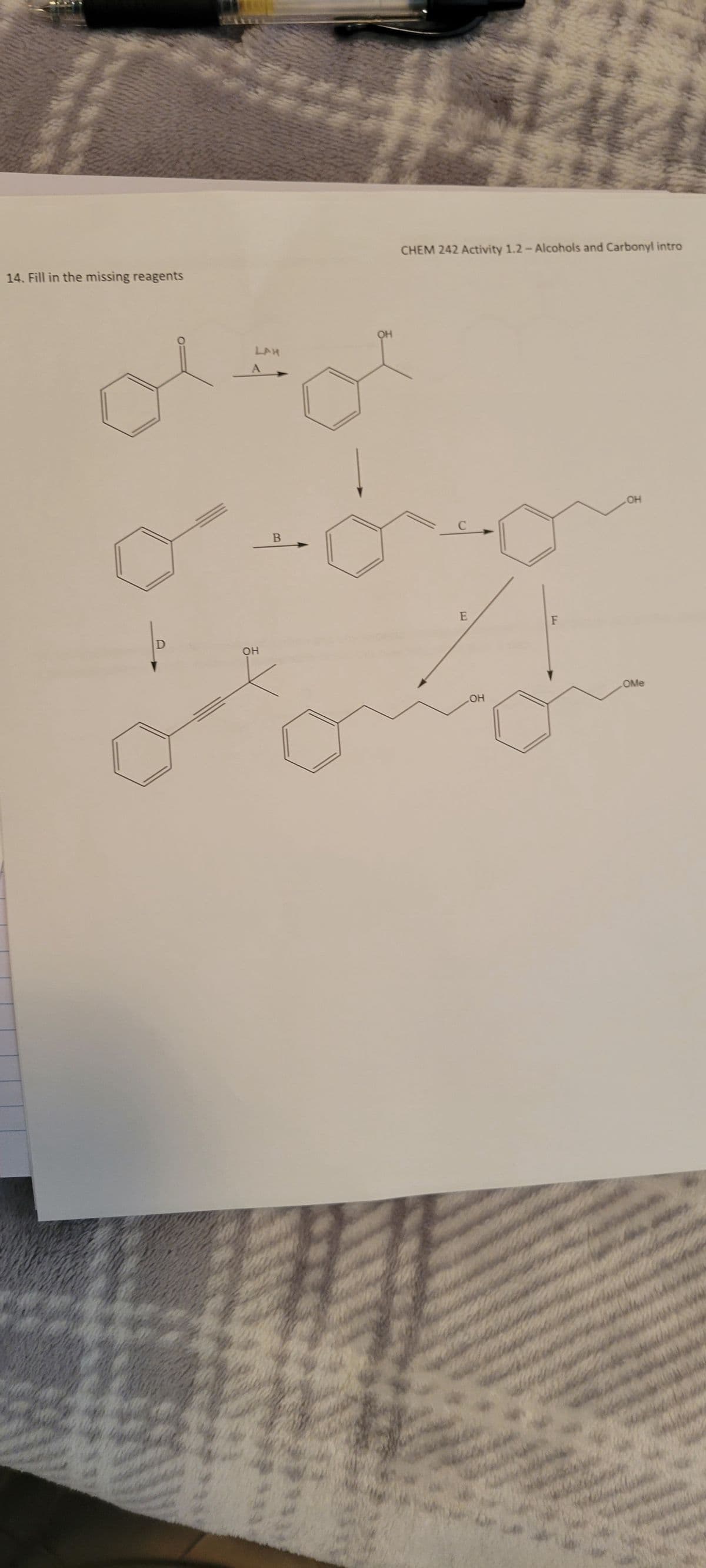 14. Fill in the missing reagents
LAH
ОН
СО
ОН
CHEM 242 Activity 1.2- Alcohols and Carbonyl intro
с
E
OH
F
애
OMe