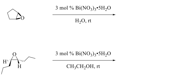 3 mol % Bi(NO3);*5H2O
H2O, rt
3 mol % Bi(NO3)3*5H,O
H
CH;CH,OH, rt
