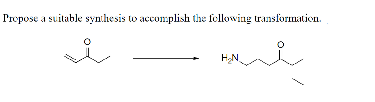 Propose a suitable synthesis to accomplish the following transformation.
мя
H2N.
