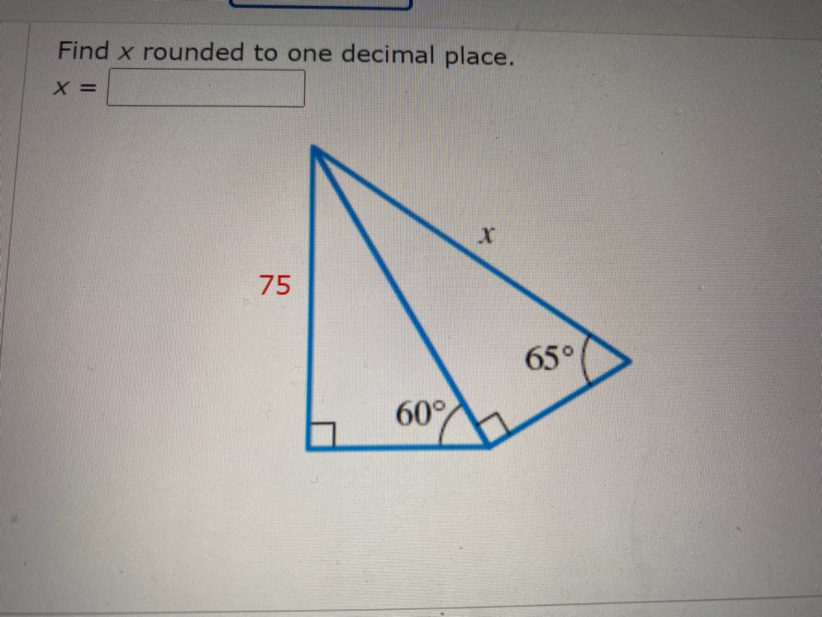 Find x rounded to one decimal place.
75
65°
60°
