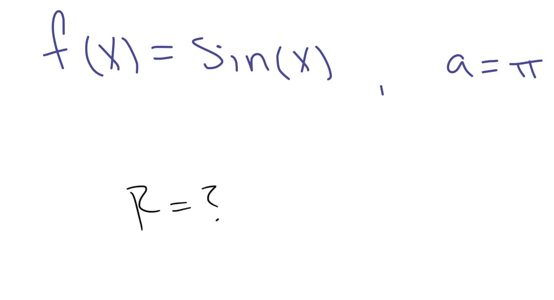 fu)=Sin(x)
aニT
R=?
