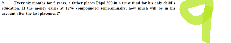 9. Every six months for 5 years, a father places Php8,200 in a trust fund for his only child's
education. If the money earns at 12% compounded semi-annually, how much will be in his
account after the last placement?
D