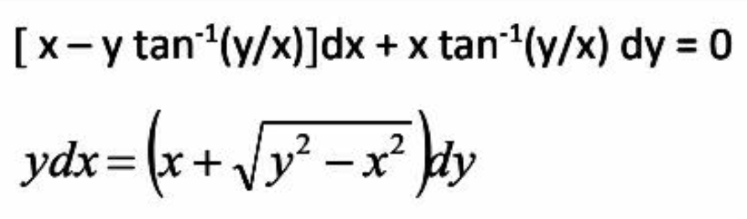 [x-y tan¹¹(y/x)]dx + x tan ¹(y/x) dy = 0
ydx = (x + √/y² = x²}}
2
2
- dy