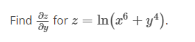 for z = In(2® + y*).
Find
