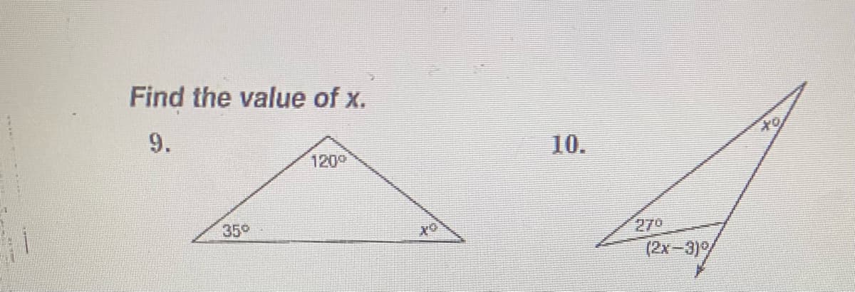 Find the value of x.
9.
10.
120
35°
270
(2x-3)
