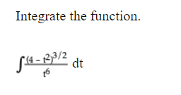Integrate the function.
B3/2
dt
