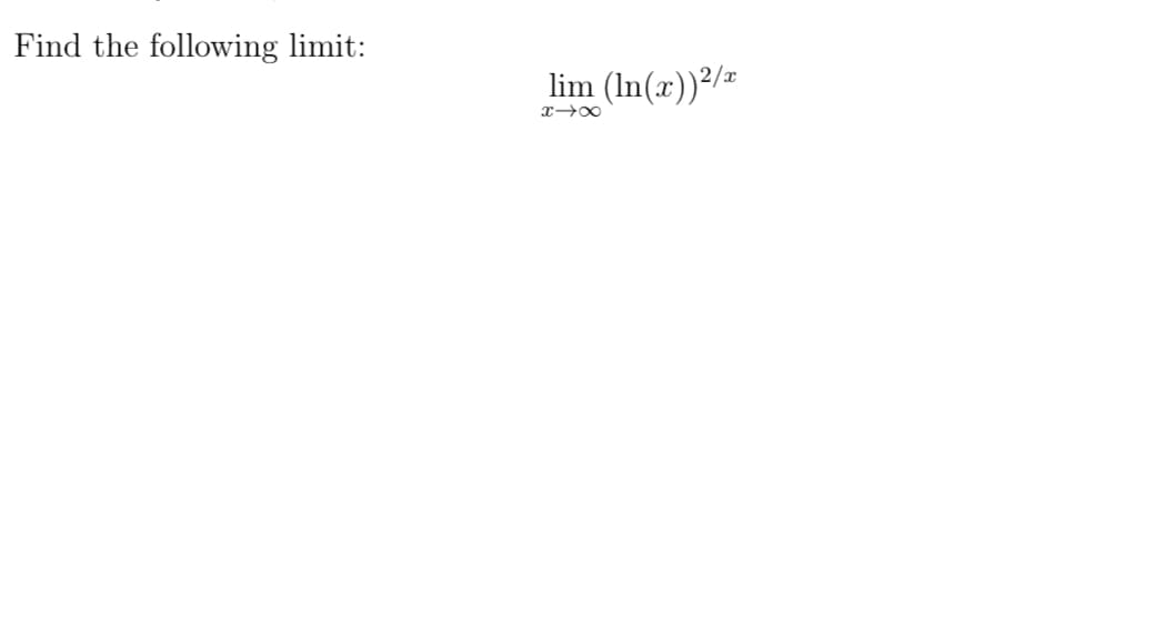 Find the following limit:
lim (In(x))²/=
