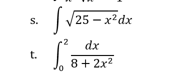 S.
t.
√√25-x²dx
dx
S
8 + 2x²