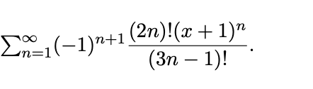 E1(-1)"+1 (2n)!(x+1)"
(Зп — 1)!
'n=1
