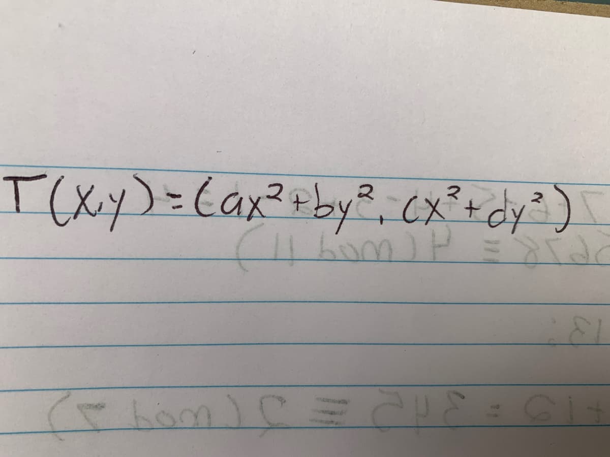 T(xy)=Cax²+by?, cx?+ dy? ).
2

