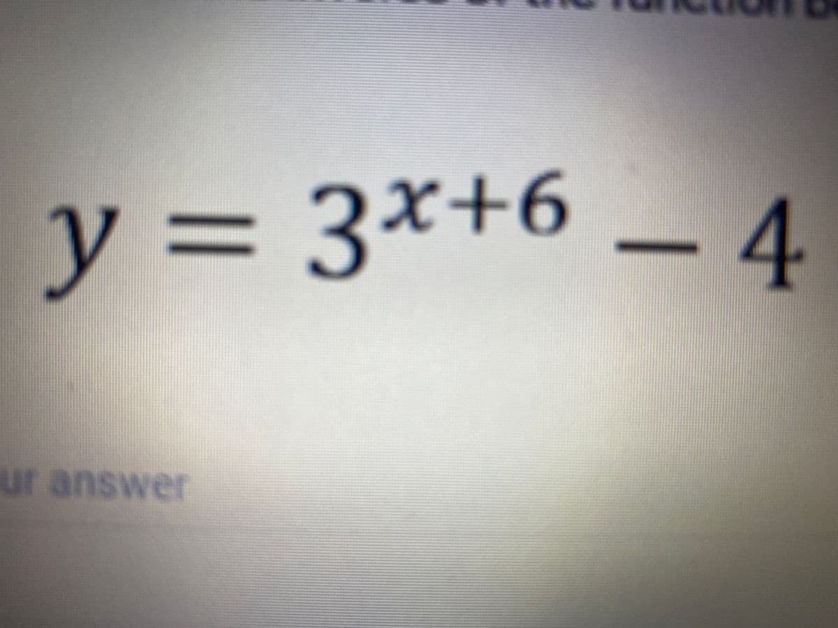 y = 3*+6 – 4
ur answer
