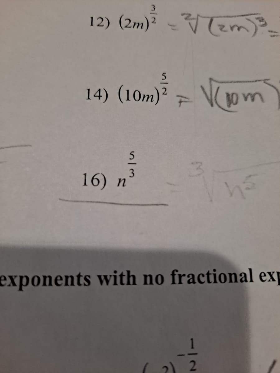 12) (2m) -em)
14) (10m) = Vp m
5
3
16) n
exponents with no fractional exp
112
