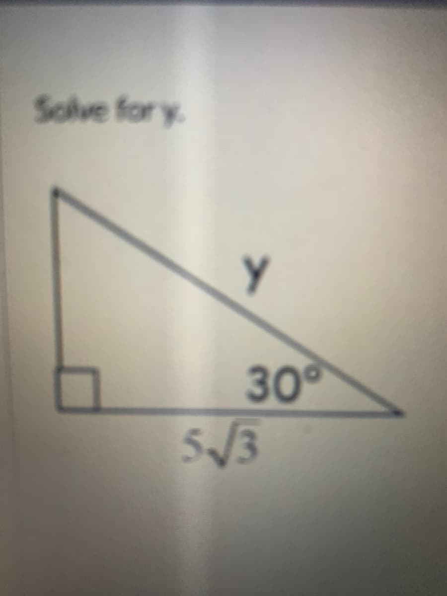 Solve for y
30°
5/3
