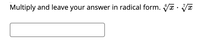 Multiply and leave your answer in radical form. Va · Va
