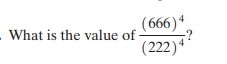 (666).
What is the value of-
(222)4
