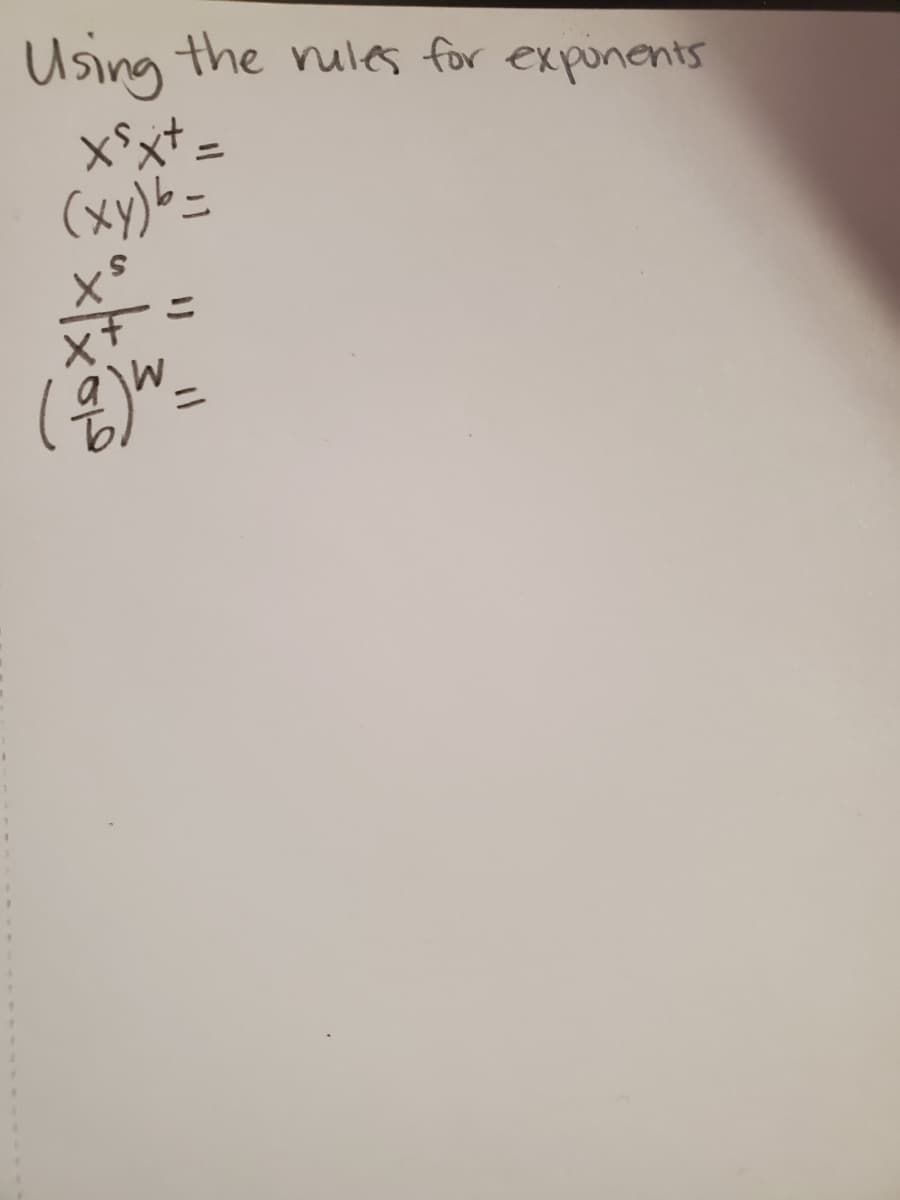 Using the nules for expunents
X°xt =
(xy)b =
こ
