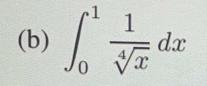 1
(b)
dx
0.
(0)
