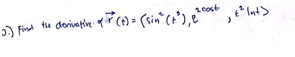 100st
2.) Final the derivative: &* (t) = (sin" (+²), 2²00
(sin(x), +² Int>