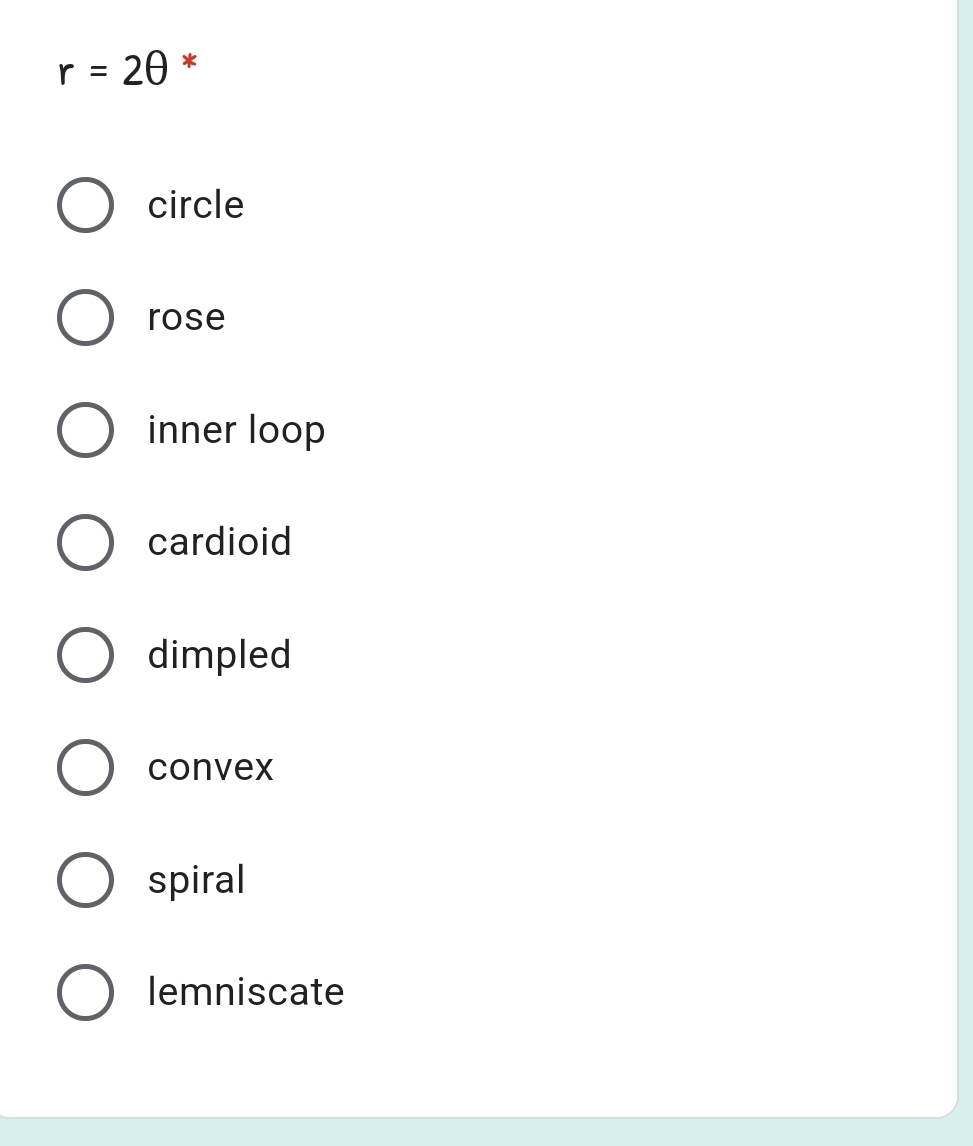 r = 20 *
circle
rose
inner loop
cardioid
dimpled
convex
spiral
lemniscate
