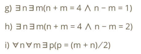 g) 3na m(n + m = 4 A n - m = 1)
%3D
h) 3na m(n + m = 4 An-m = 2)
i) VnVm3p(p = (m + n)/2)
