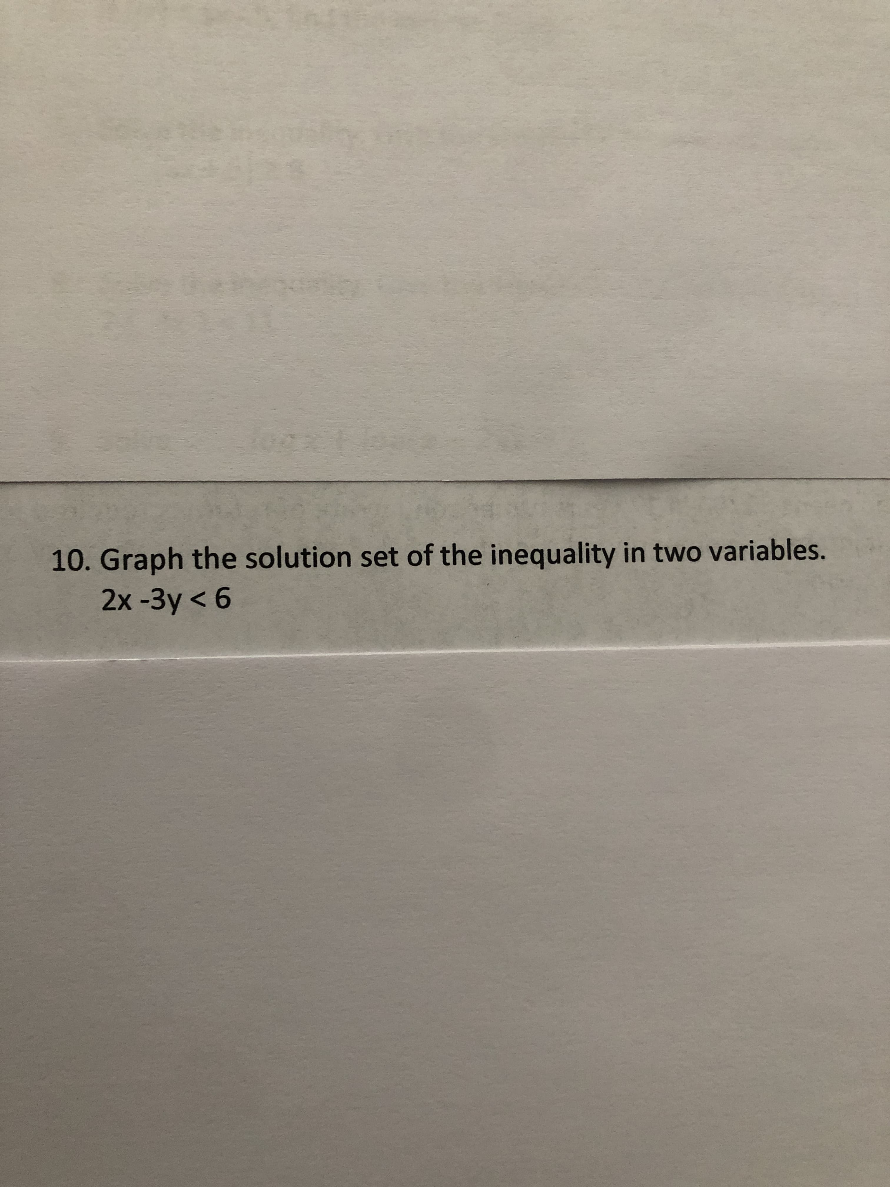 10. Graph the solution set of the inequality in two variables.
