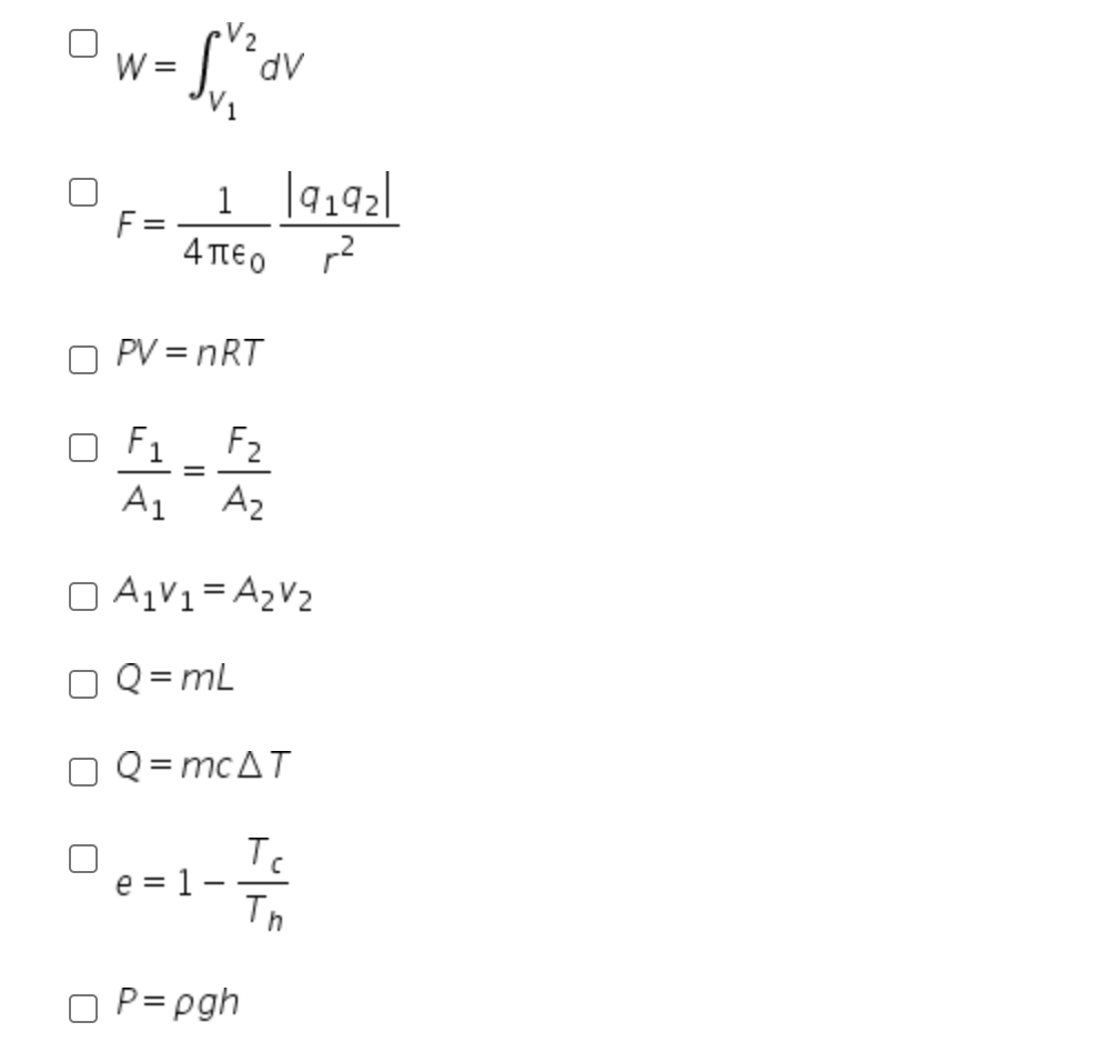 W =
dP.
1 |9192|
F=
4πεο
PV = nRT
F2
F1
Az
A1
O A1V1= A2V2
Q= mL
Q = mcAT
e = 1 -
Th
P = pgh
