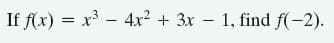 If f(x) = x³ - 4x² + 3x - 1, find f(-2).

