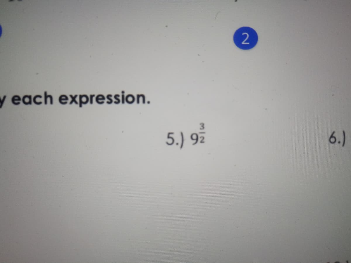 y each expression.
3
5.) 97
6.)
2)
