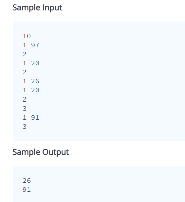 Sample Input
10
1 97
WIWNEFNENP
2
1 20
2
1 26
1 20
2
3
1 91
3
Sample Output
26
91