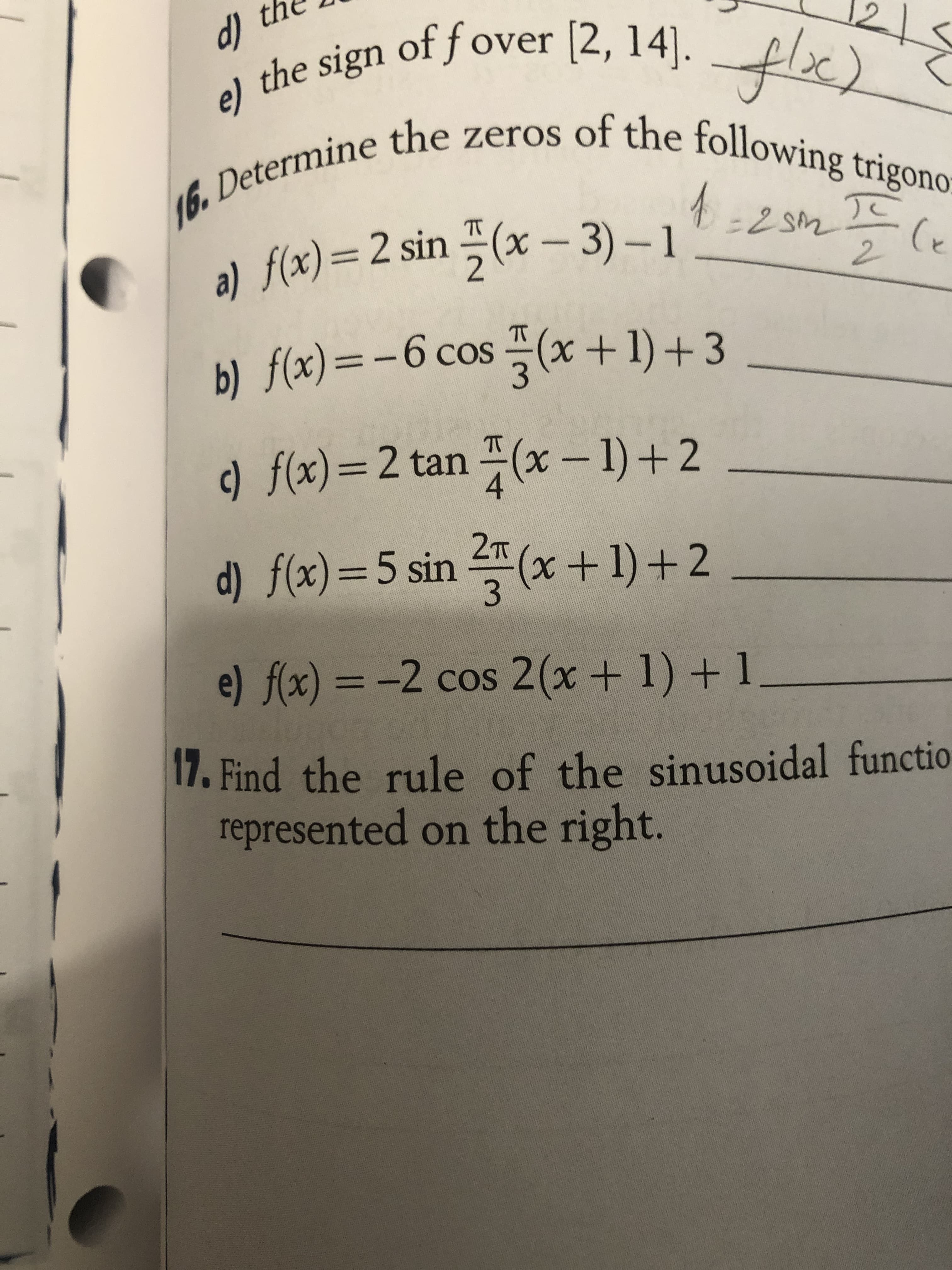 2T
d) f(x)=5 sin (x+1)+2
e) f(x) = -2 cos 2(x+ 1) + 1_
17. Find the rule of the sinusoi
