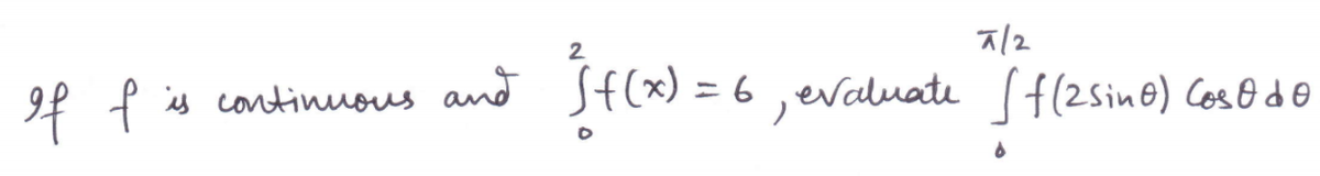 지2
2.
is continuous and Sf(x) = 6 , evaluate f4(2sine)

