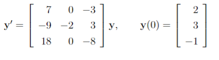 y':
70-3
-9 -2
18
3 y,
0-8
y(0) =
2
3