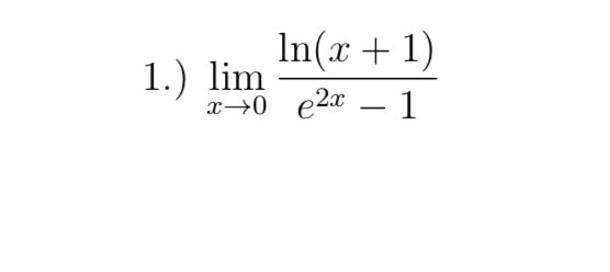 In(x + 1)
1.) lim
х30 е2х — 1
