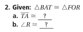 2. Given: ABAT = AFOR
а. ТА —
b. ZR =
?
