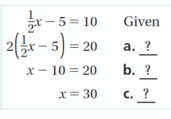 * – 5 = 10
2(r- 5) = 20
Given
а. ?
х — 10 3D 20
b. ?
x= 30
с. ?
