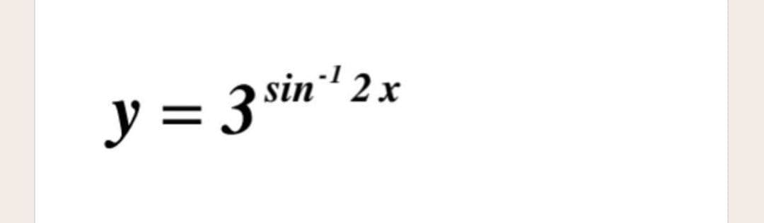 y = 3 sin' 2x
